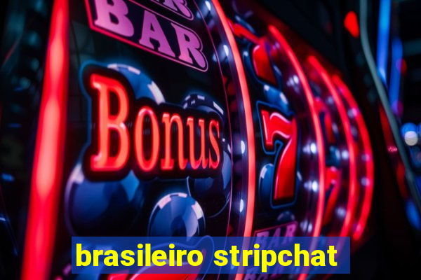 brasileiro stripchat