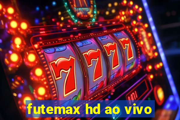 futemax hd ao vivo