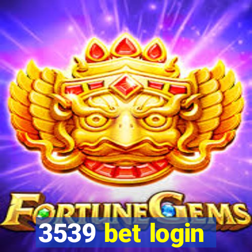 3539 bet login