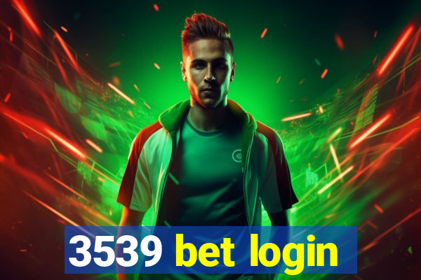 3539 bet login