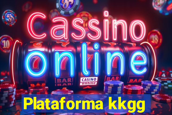 Plataforma kkgg