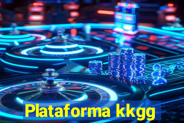 Plataforma kkgg