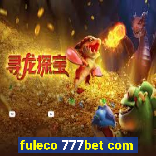 fuleco 777bet com