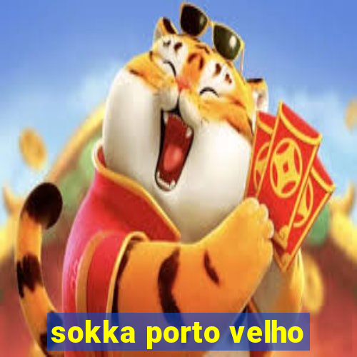 sokka porto velho