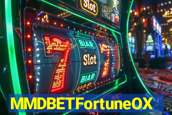 MMDBETFortuneOX