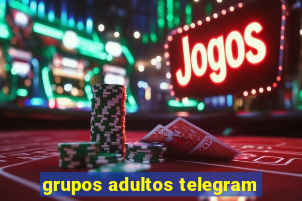 grupos adultos telegram