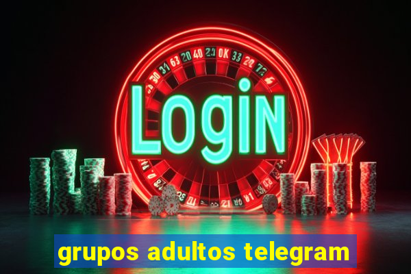 grupos adultos telegram