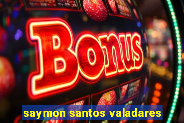 saymon santos valadares