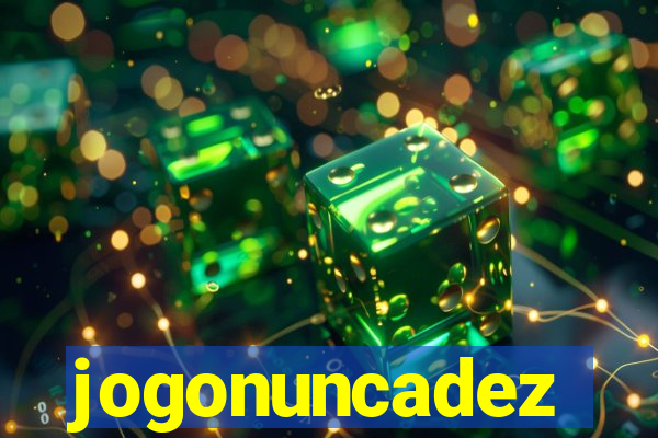 jogonuncadez