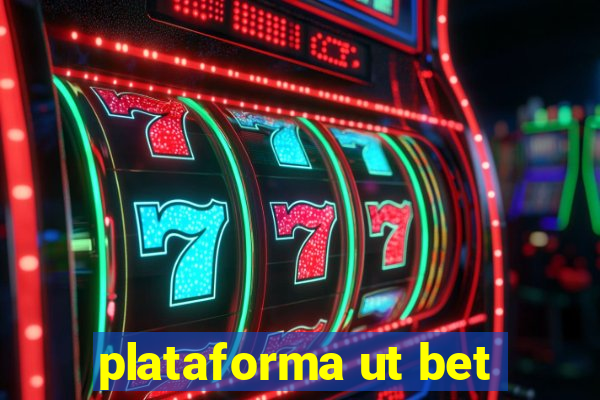 plataforma ut bet