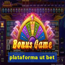 plataforma ut bet