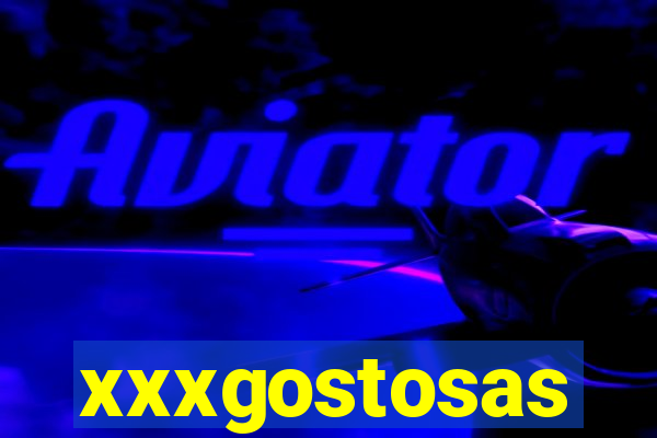 xxxgostosas