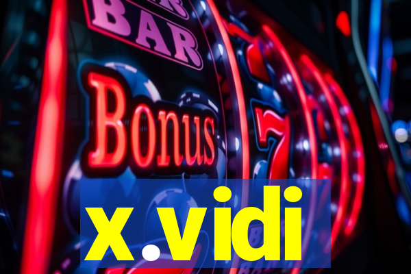 x.vidi