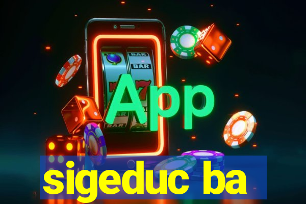 sigeduc ba