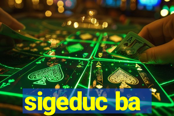 sigeduc ba