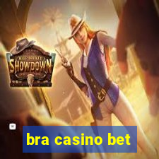 bra casino bet