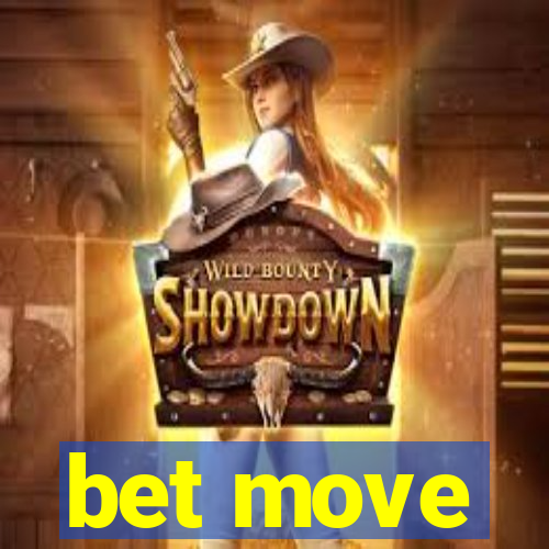 bet move