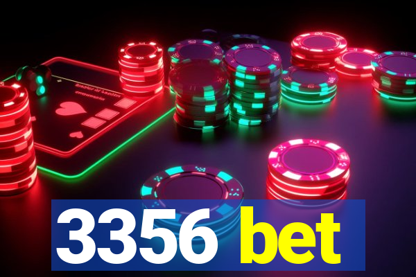 3356 bet