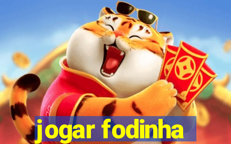 jogar fodinha