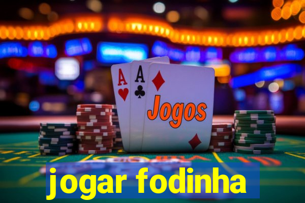 jogar fodinha