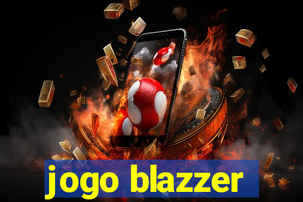 jogo blazzer