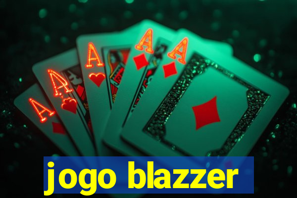 jogo blazzer