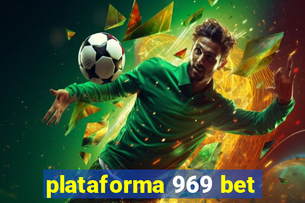 plataforma 969 bet