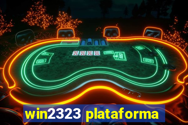 win2323 plataforma