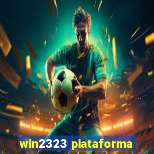 win2323 plataforma