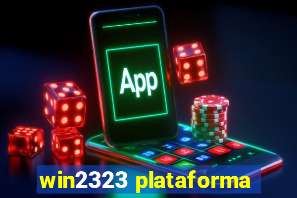 win2323 plataforma