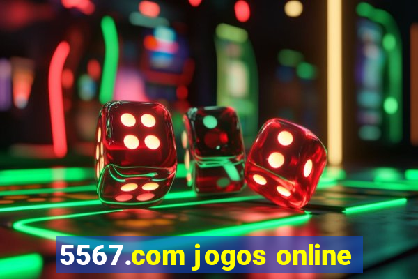 5567.com jogos online