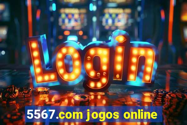 5567.com jogos online