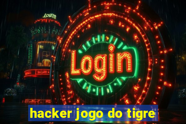 hacker jogo do tigre