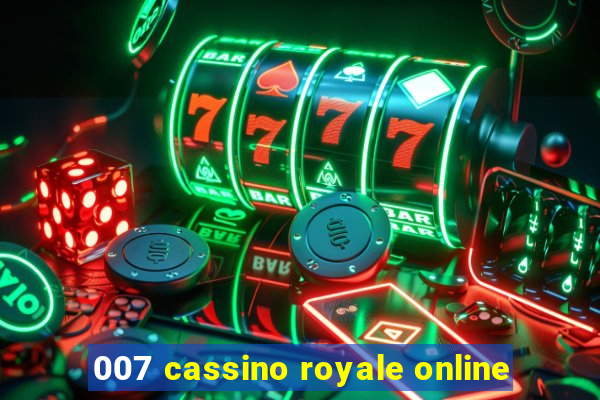 007 cassino royale online