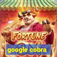 google cobra