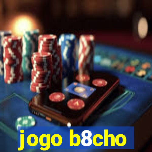 jogo b8cho