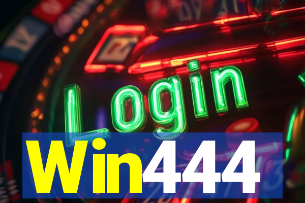 Win444