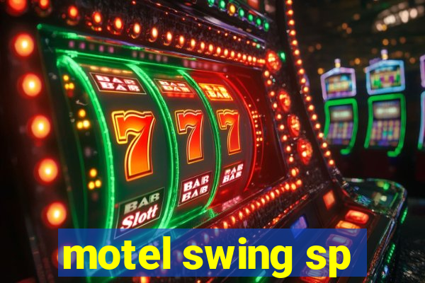 motel swing sp