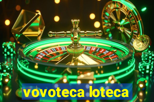 vovoteca loteca