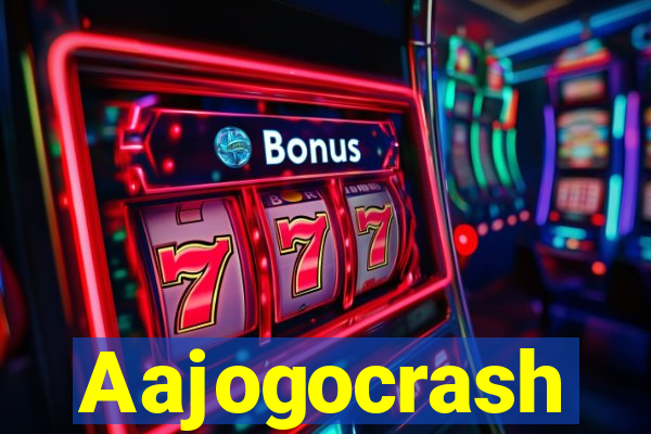 Aajogocrash