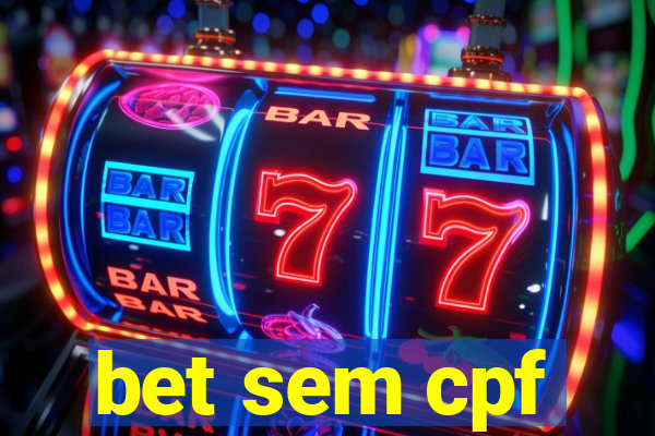 bet sem cpf