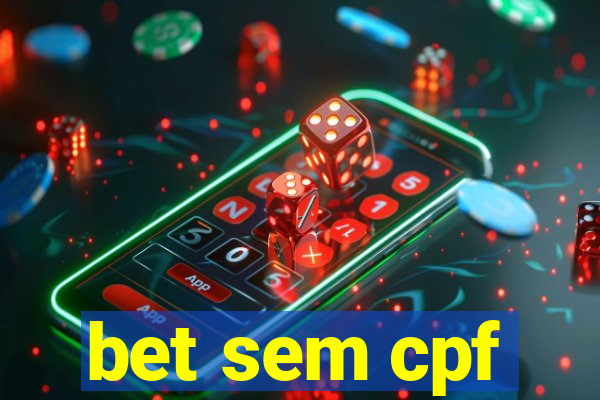 bet sem cpf