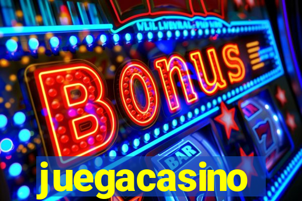 juegacasino