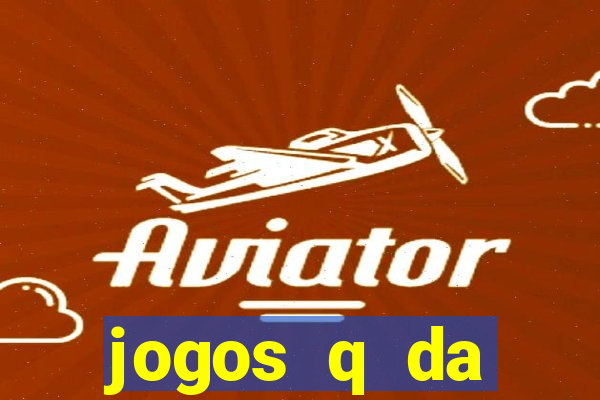 jogos q da dinheiro de verdade