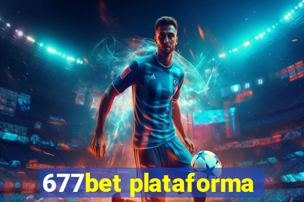 677bet plataforma