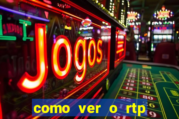 como ver o rtp dos slots