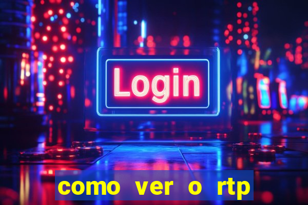 como ver o rtp dos slots