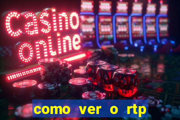 como ver o rtp dos slots