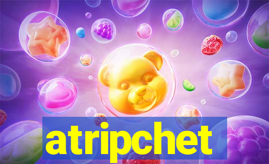 atripchet