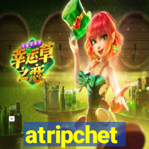 atripchet